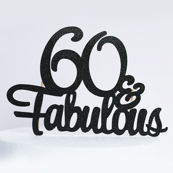 Black Glitter 60 & Fabulous Cake Topper