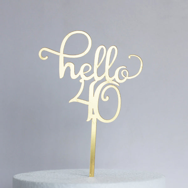 Gold Acrylic Hello 40 Cake Topper