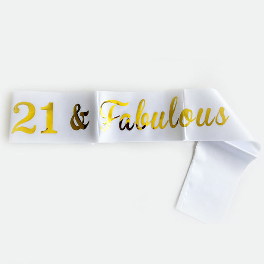 21 & Fabulous White Sash With Gold Text