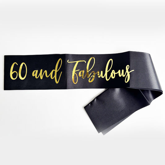 60 & Fabulous Black Sash With Gold Text