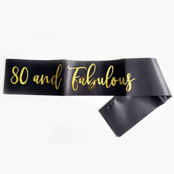 80 & Fabulous Black Sash With Gold Text