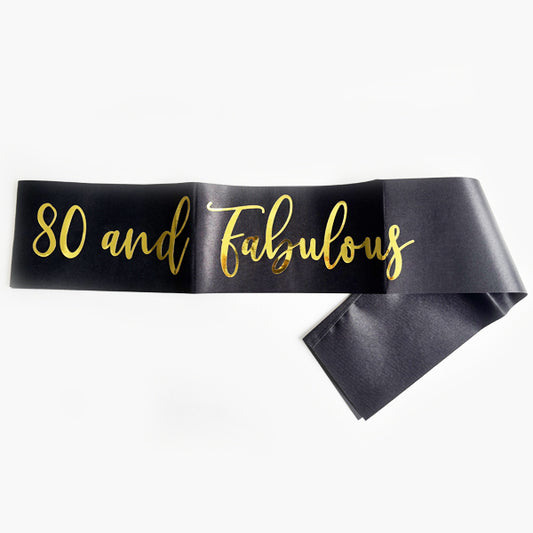 80 & Fabulous Black Sash With Gold Text