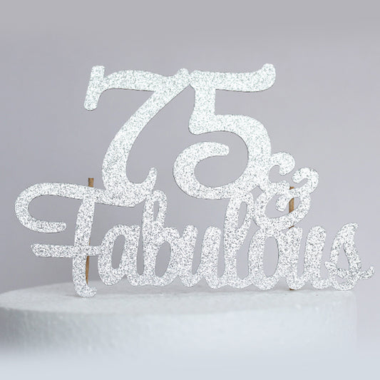 Silver Glitter 75 & Fabulous Cake Topper