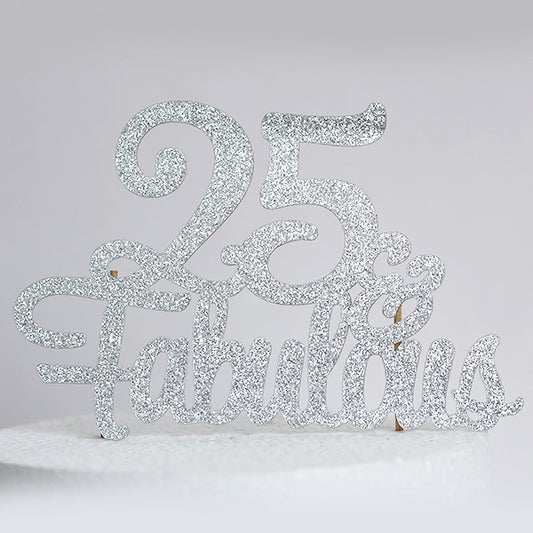Silver Glitter 25 & Fabulous Cake Topper