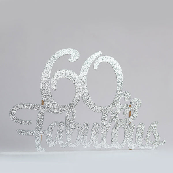 Silver Glitter 60 & Fabulous Cake Topper