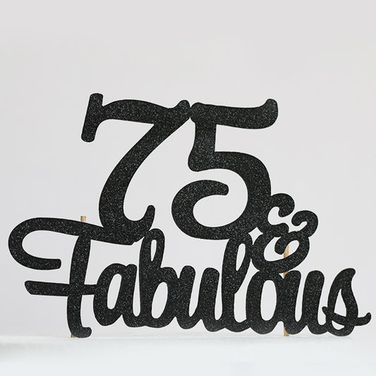 Black Silver 75 & Fabulous Cake Topper