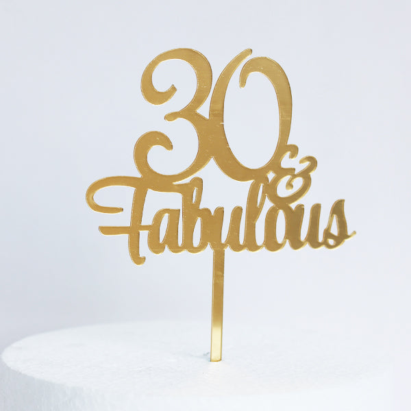 Gold Acrylic 30 & Fabulous Cake Topper