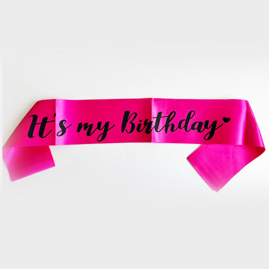 Hot Pink It's My Birthday Sash