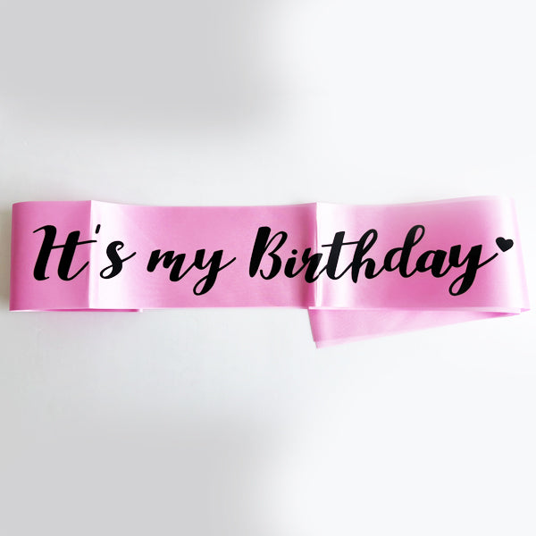 Pink It's My Birthday Sash