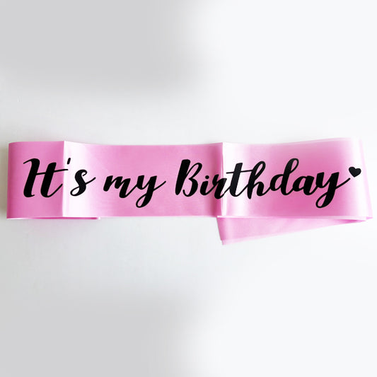 Pink It's My Birthday Sash