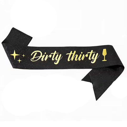 Dirty Thirty Black Sash