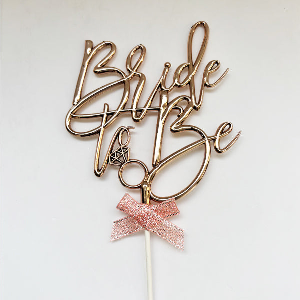 Bride To Be Cake Topper Rose Gold