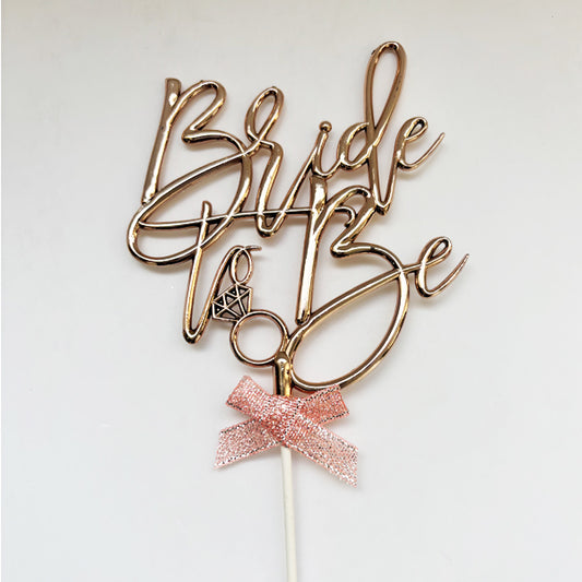 Bride To Be Cake Topper Rose Gold