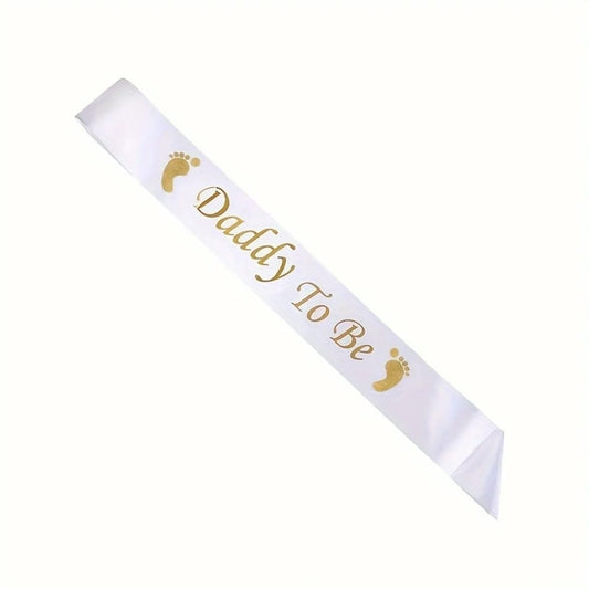 Daddy To Be White Sash Gold Text