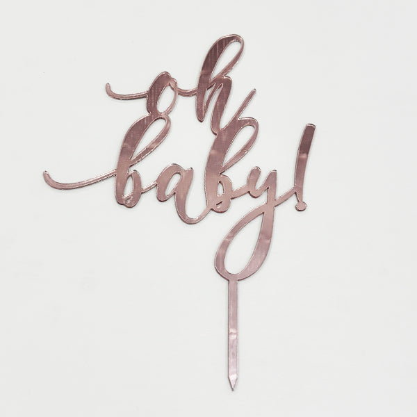 Oh Baby Cake Topper Rose Gold