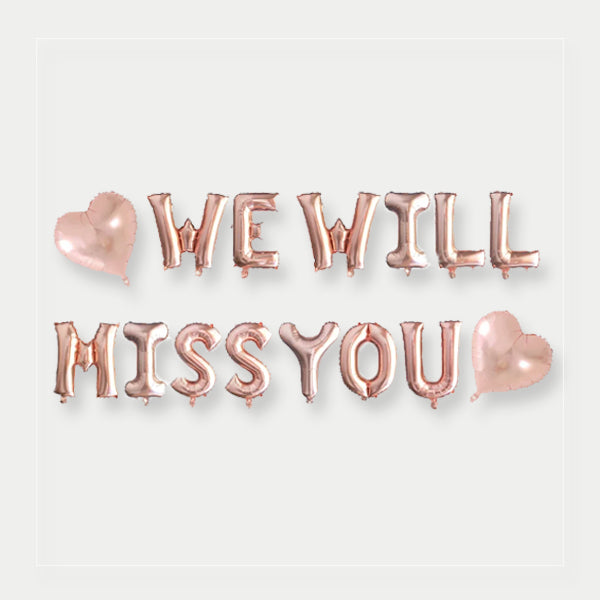 We Will Miss You Rose Gold Foil Balloon Banner
